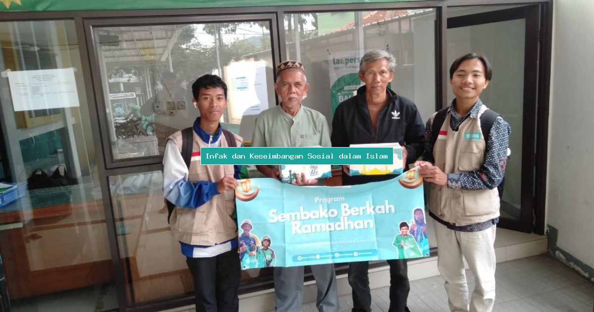 Infak dan Keseimbangan Sosial dalam Islam